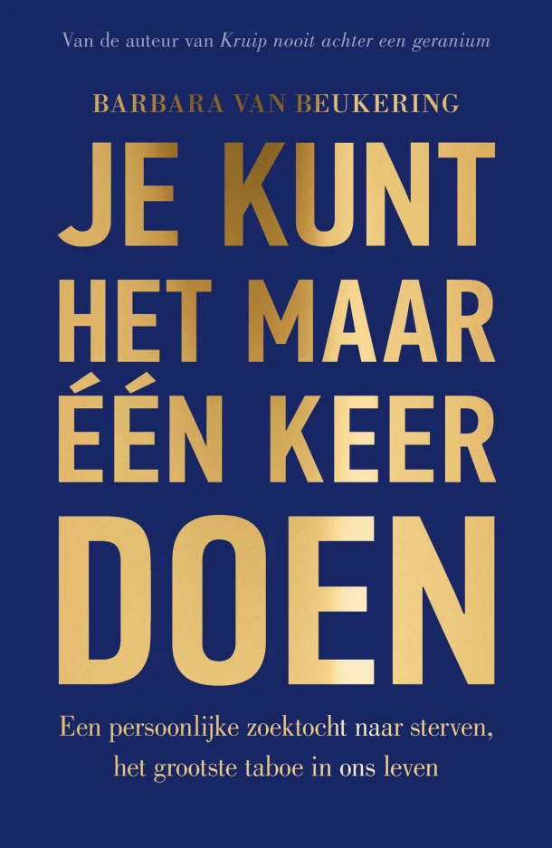 Je kunt het maar één keer doen – Barbara van Beukering – boek cover