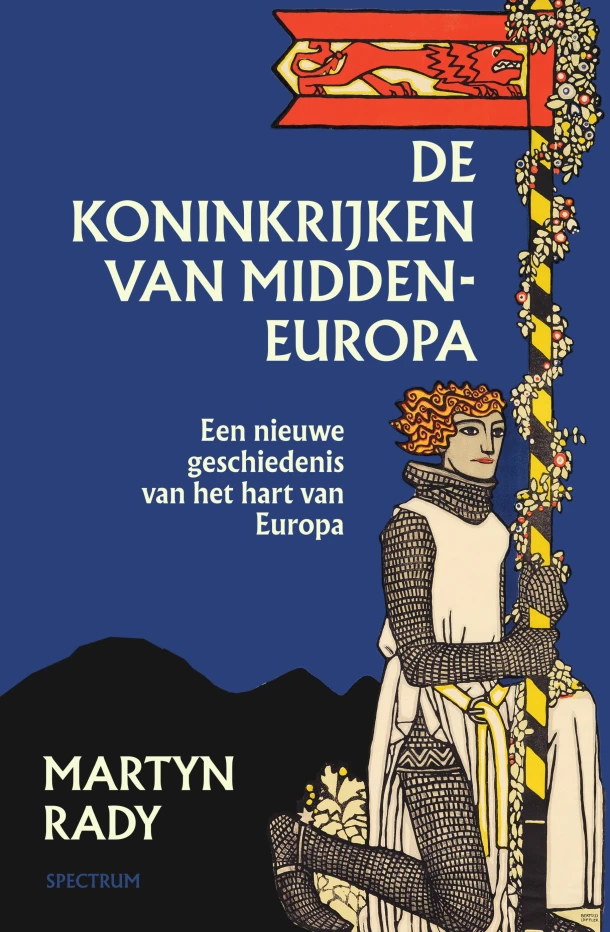 De koninkrijken van Midden-Europa – Martyn Rady – boek cover