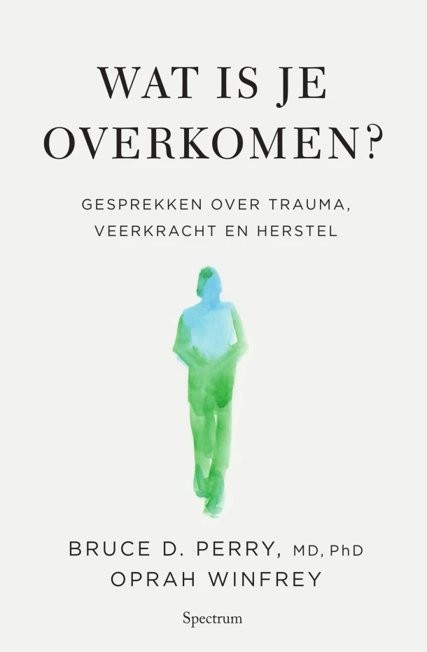 Wat is je overkomen? – Oprah Winfrey – boek cover