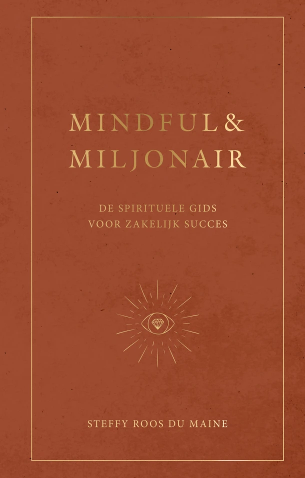 Mindful & Miljonair – Steffy Roos du Maine – boek cover