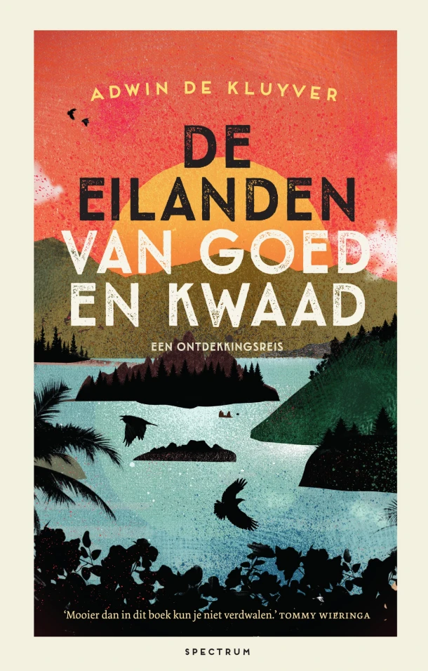 De eilanden van goed en kwaad – Adwin de Kluyver – boek cover