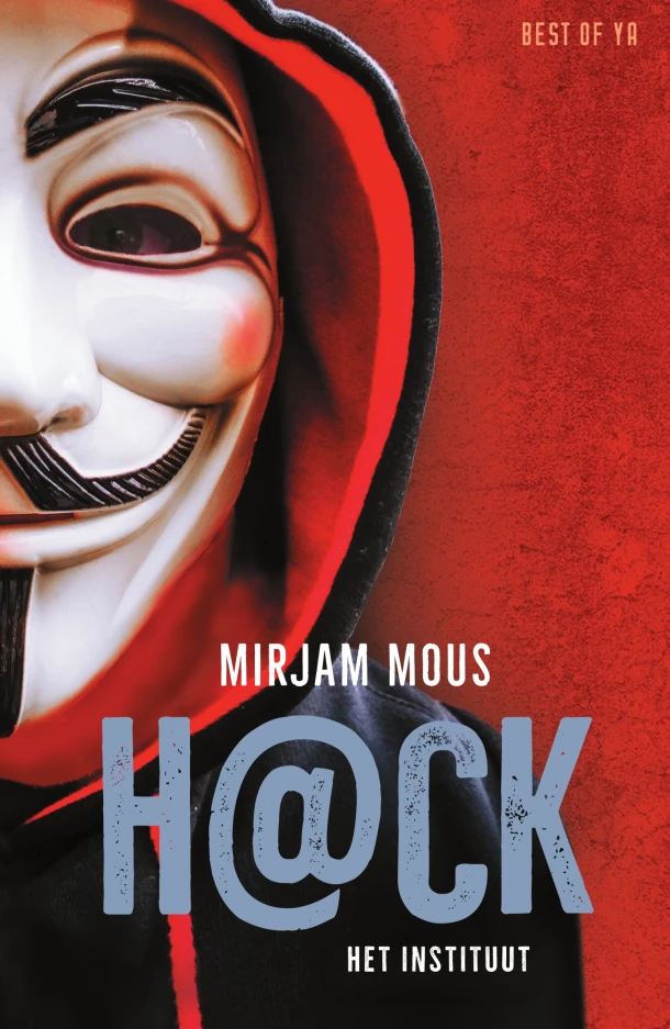 H@ck - Het instituut – Mirjam Mous – boek cover