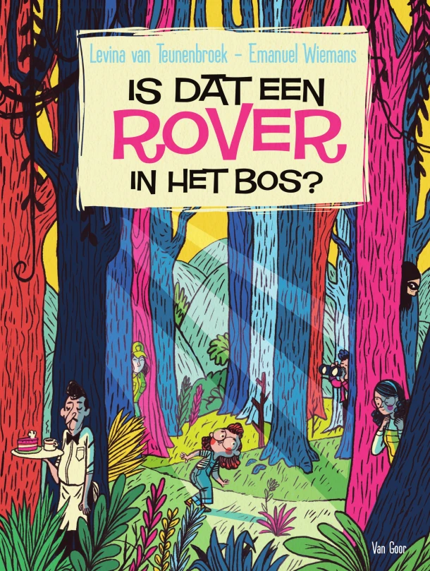 Is dat een rover in het bos? – Levina van Teunenbroek – boek cover