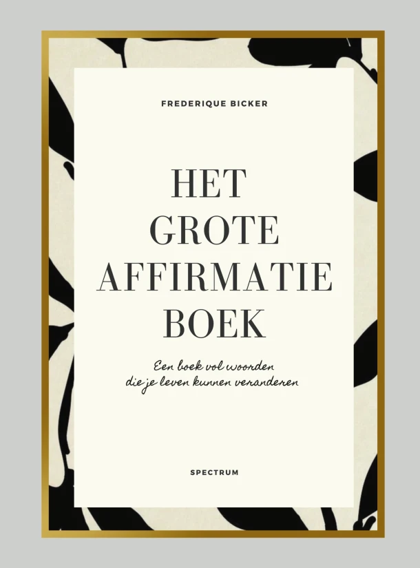 Het grote affirmatieboek – Frederique Bicker – boek cover