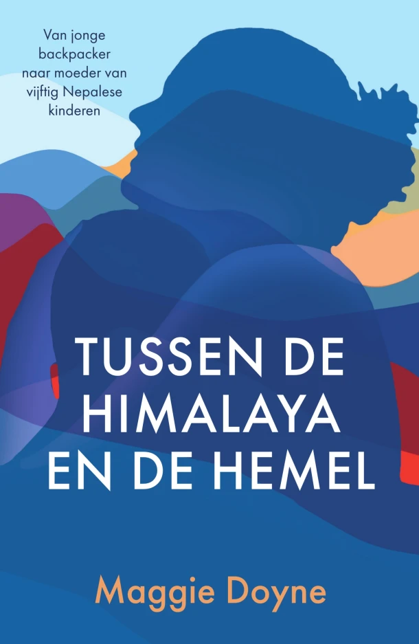 Tussen de Himalaya en de hemel – Maggie Doyne – boek cover