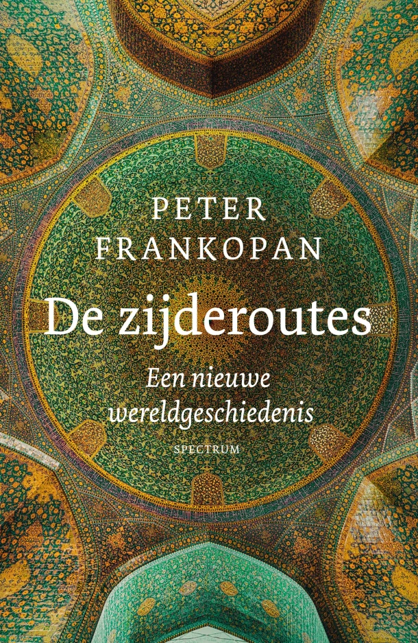 De zijderoutes – Peter Frankopan – boek cover
