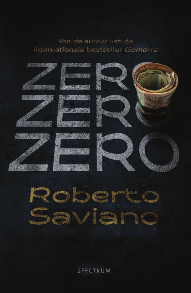 Zero zero zero – Roberto Saviano – boek cover