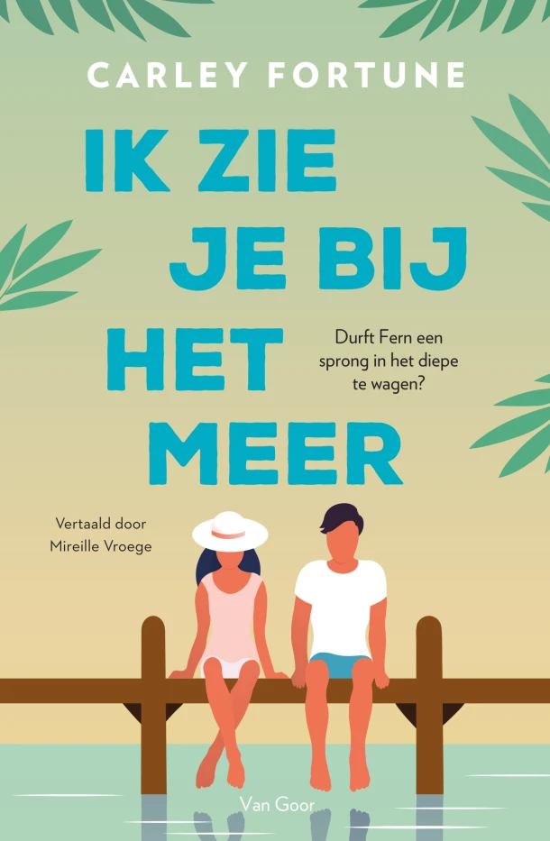 Ik zie je bij het meer – Carley Fortune – boek cover