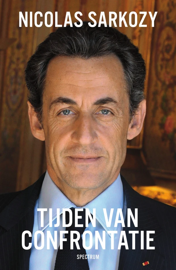 Tijden van confrontatie – Nicolas Sarkozy – boek cover