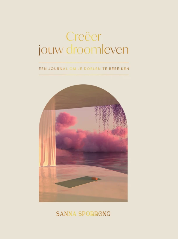 Creëer jouw droomleven – Sanna Sporrong – boek cover