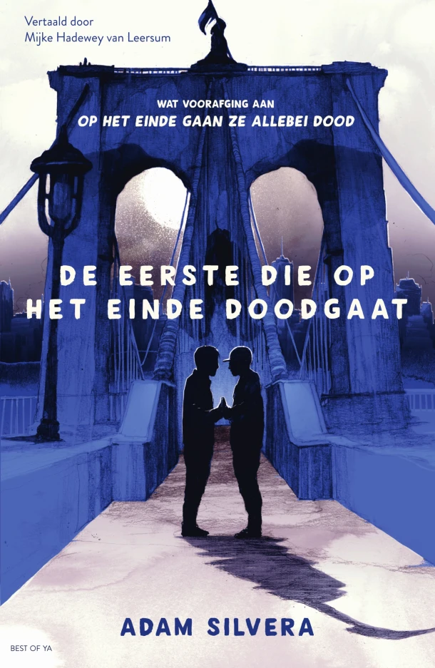 De eerste die op het einde doodgaat – Adam Silvera – boek cover