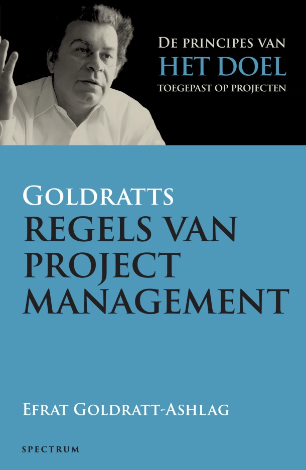 Goldratts regels van projectmanagement – Goldratt-Ashlag Goldratt-Ashlag – boek cover