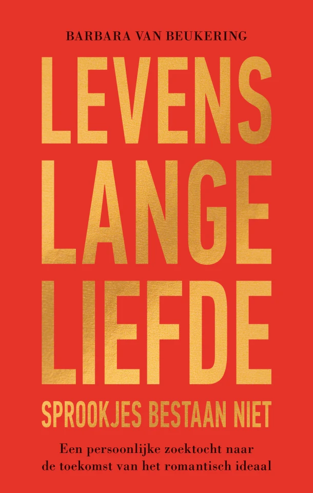 Levenslange liefde ¿ Sprookjes bestaan niet – Barbara van Beukering – boek cover