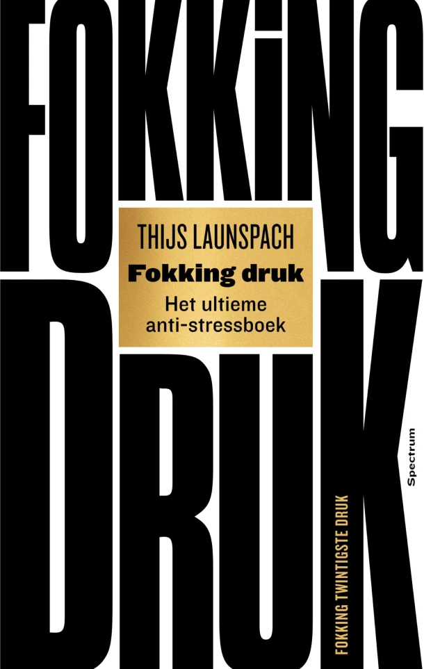 Fokking druk – Thijs Launspach – boek cover