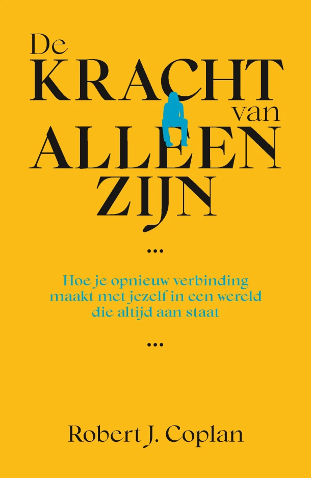 De kracht van alleen zijn – Robert J. Coplan – boek cover