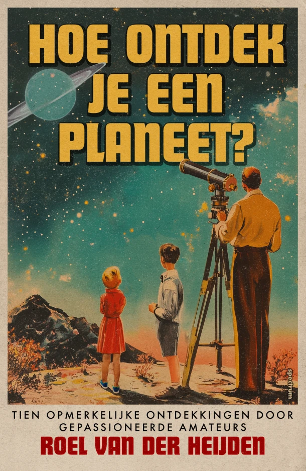 Hoe ontdek je een planeet? – Roel van der Heijden – boek cover