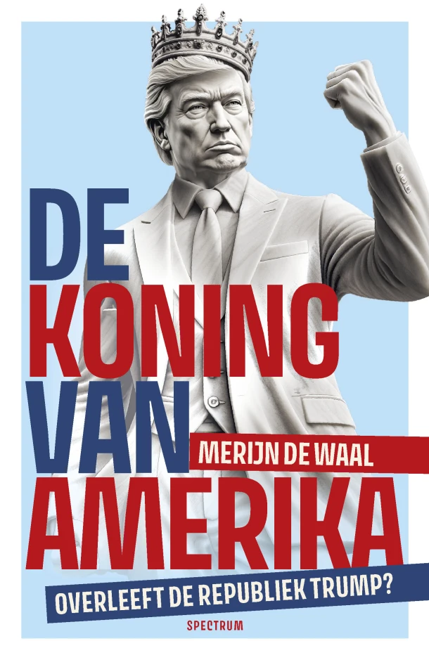 De koning van Amerika – Merijn de Waal – boek cover
