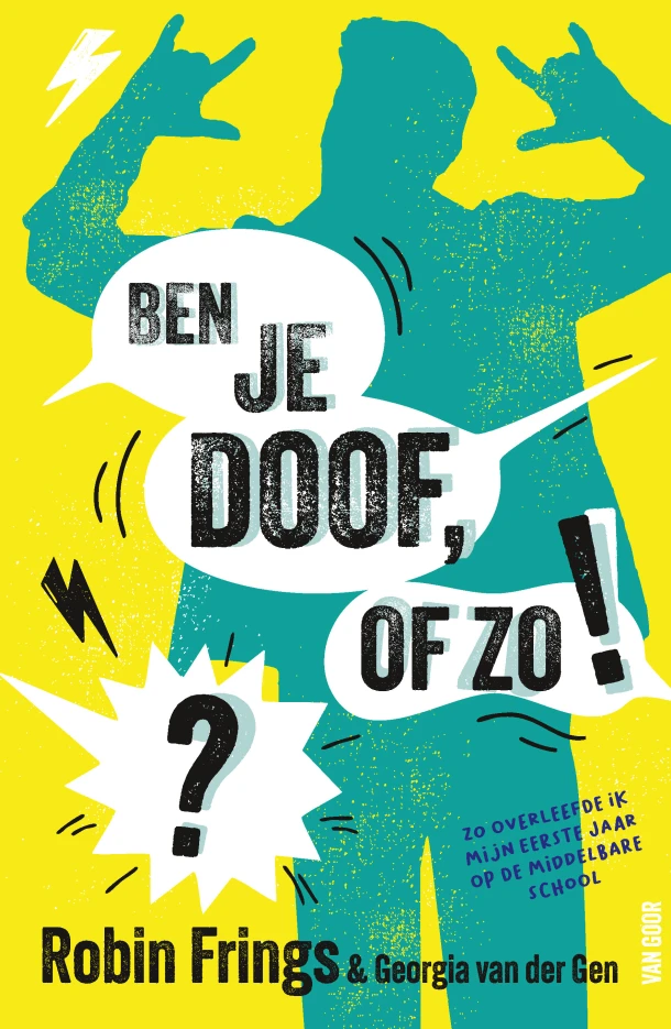 Ben je doof, of zo!? – Robin Frings – boek cover