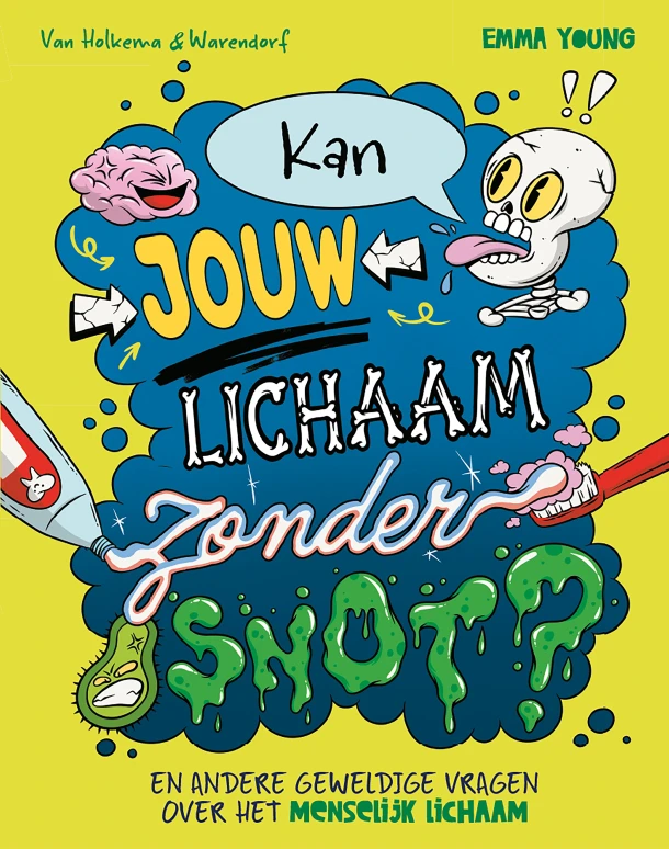 Kan jouw lichaam zonder snot? – Emma Young – boek cover