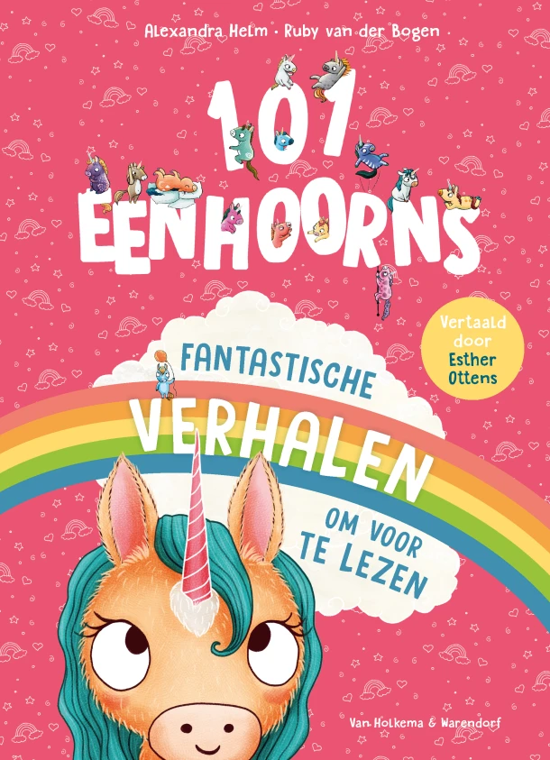 101 eenhoorns ¿ Fantastische verhalen om voor te lezen – Ruby van der Bogen – boek cover