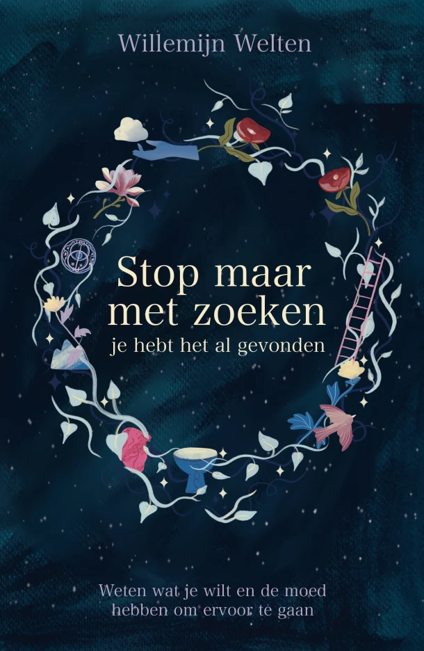 Stop maar met zoeken, je hebt het al gevonden – Willemijn Welten – boek cover