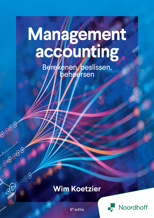 Management accounting: berekenen, beslissen, beheersen - 8e editie – Wim Koetzier – boek cover