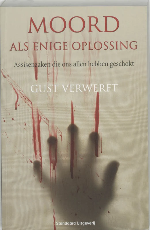 Moord als enige oplossing – Gust Verwerft – boek cover