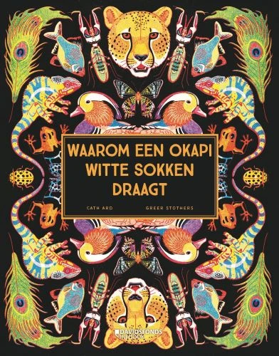 Waarom een okapi witte sokken draagt – Cath Ard – boek cover