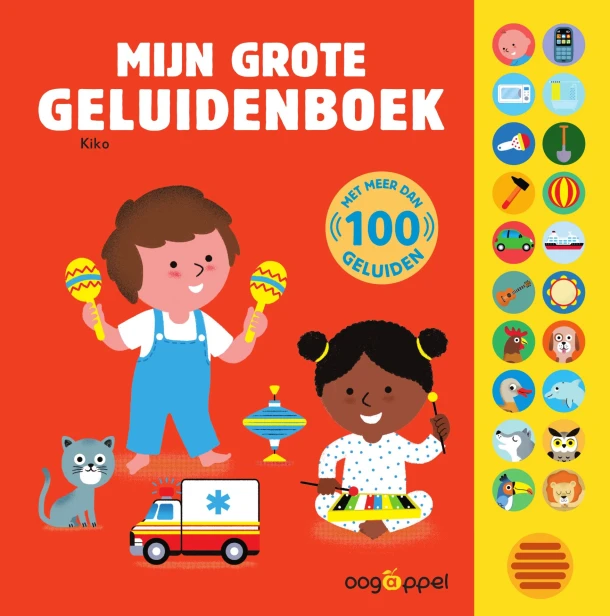 Mijn grote geluidenboek - 100 geluiden – Kiko – boek cover