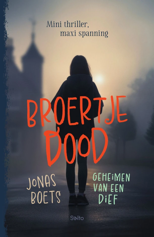 Geheimen van een dief: Broertje dood – Jonas Boets – boek cover