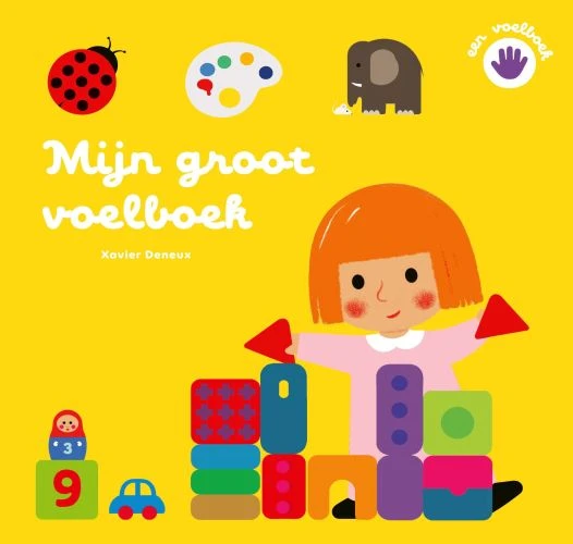 Mijn groot voelboek – Xavier Deneux – boek cover