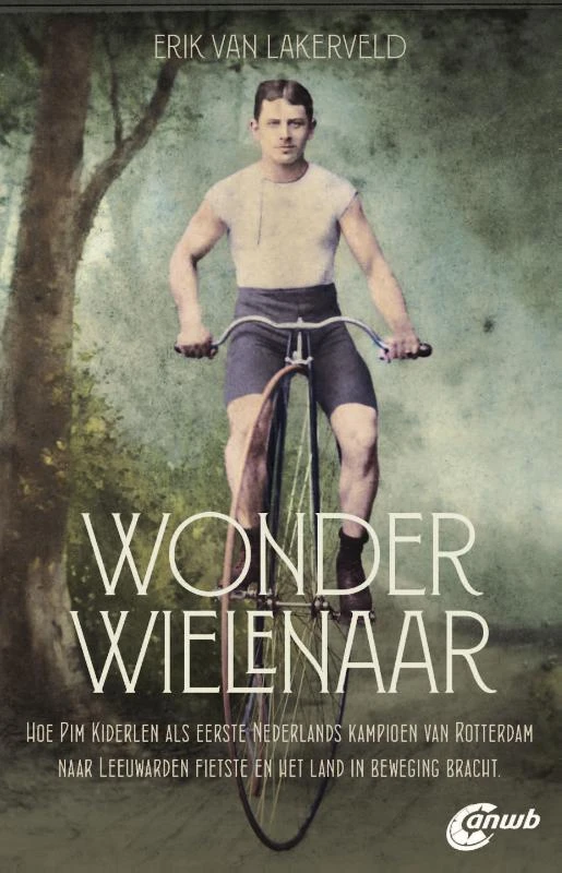 De Wonderwielenaar – Erik van Lakerveld – boek cover