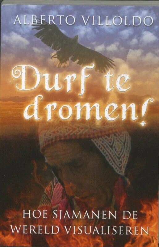 Durf te dromen! – Alberto Villoldo – boek cover