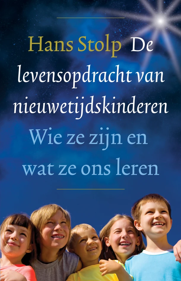 De levensopdracht van nieuwetijdskinderen – Hans Stolp – boek cover