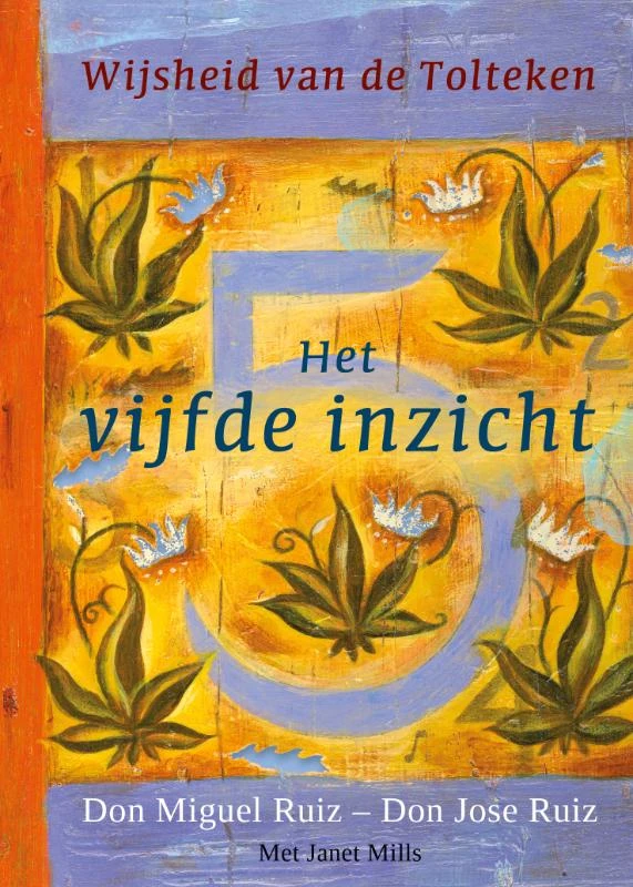 Het vijfde inzicht – Don Miguel Ruiz – boek cover