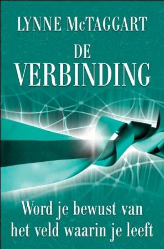 De verbinding – Lynne McTaggart – boek cover
