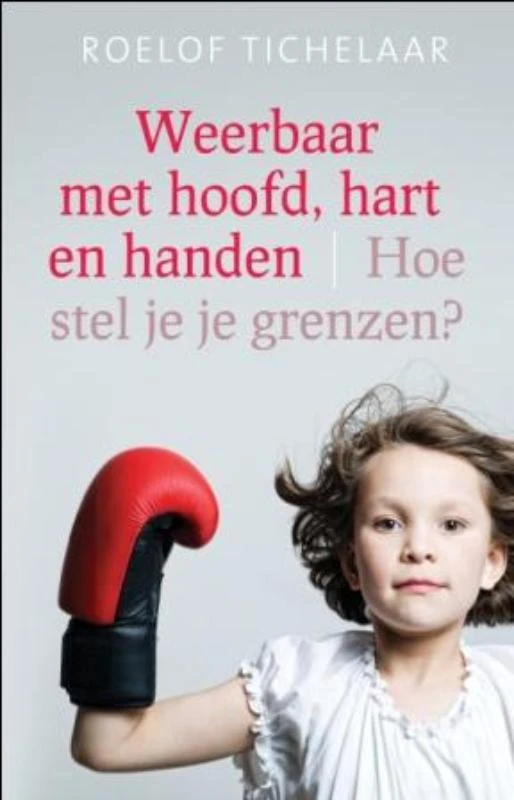 Weerbaar met hoofd, hart en handen – Roelof Tichelaar – boek cover