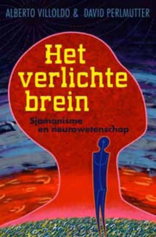 Het verlichte brein – Alberto Villoldo – boek cover