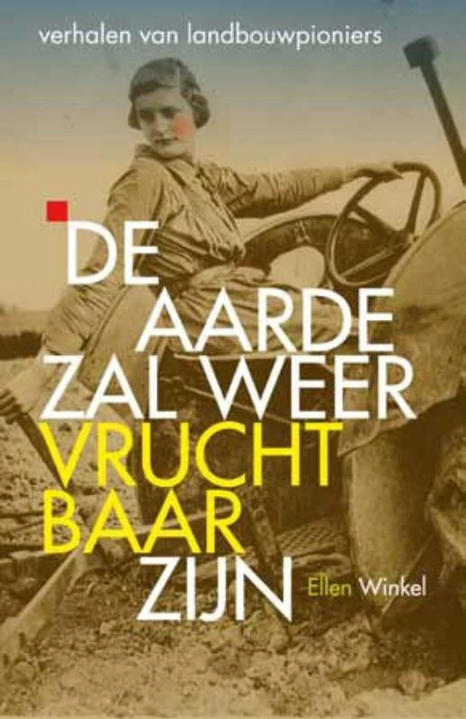De aarde zal weer vruchtbaar zijn – Ellen Winkel – boek cover