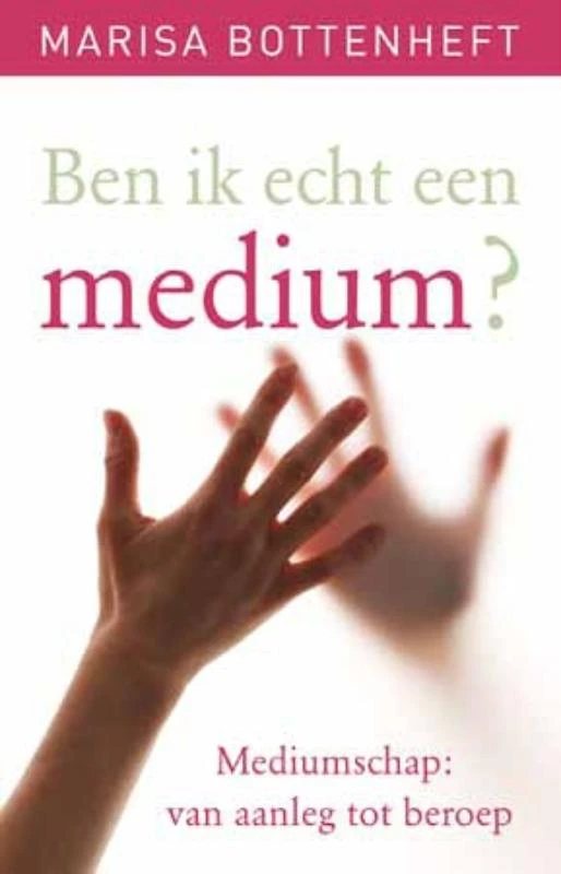 Ben ik echt een medium? – Marisa Bottenheft – boek cover