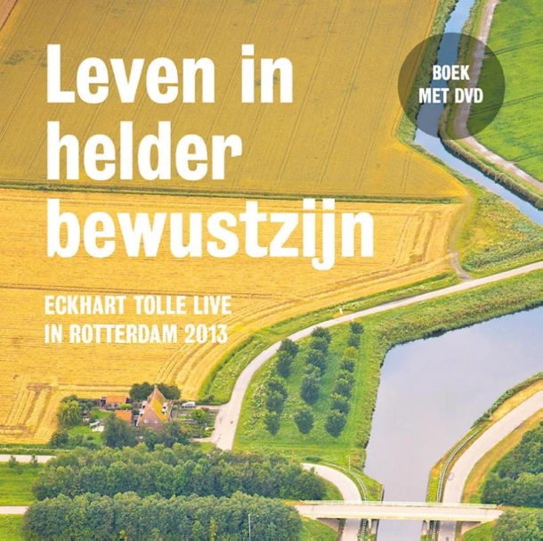 Leven in helder bewustzijn – Eckhart Tolle – boek cover