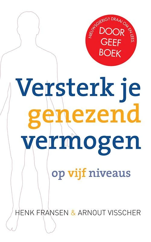 Versterk je genezend vermogen op vijf niveaus – Henk Fransen – boek cover