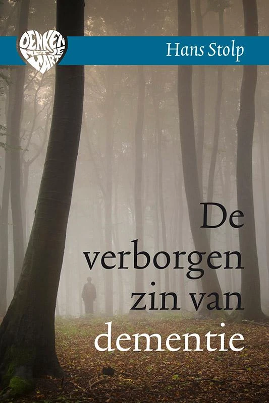 De verborgen zin van dementie – Hans Stolp – boek cover