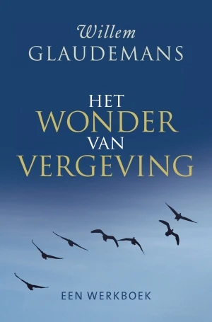Het wonder van vergeving – Willem Glaudemans – boek cover