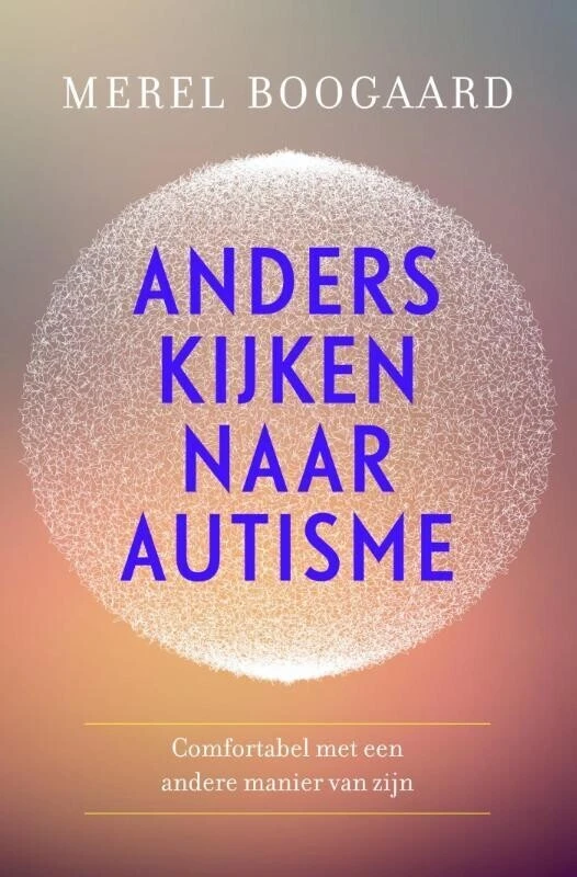 Anders kijken naar autisme – Merel Boogaard – boek cover