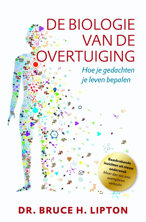 De biologie van de overtuiging – Bruce H. Lipton – boek cover