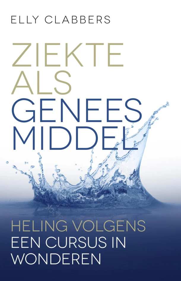 Ziekte als geneesmiddel – Elly Clabbers – boek cover