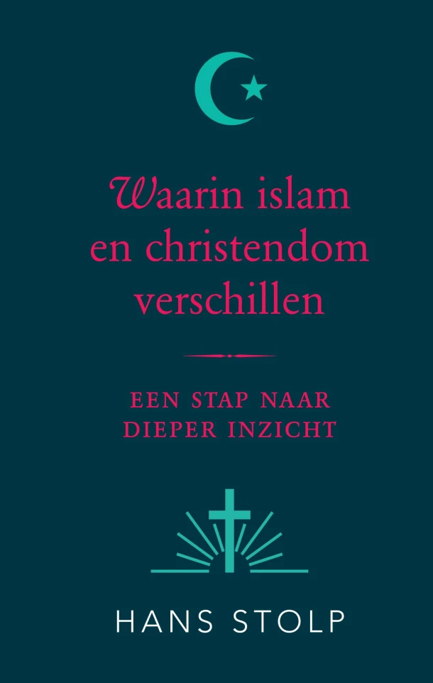 Waarin islam en christendom verschillen – Hans Stolp – boek cover