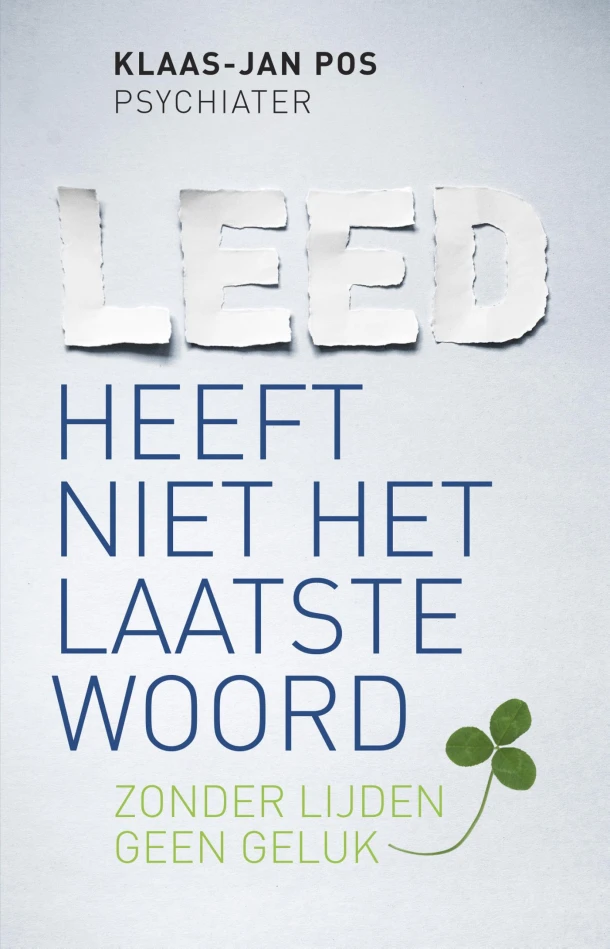 Leed heeft niet het laatste woord – Klaas-Jan Pos – boek cover