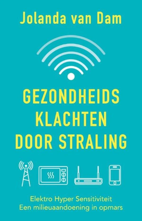 Gezondheidsklachten door straling – Jolanda van Dam – boek cover